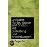 Lydgate's Horse, Goose And Sheep by M. Degenhart
