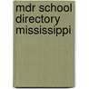 Mdr School Directory Mississippi by Unknown