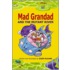 Mad Grandad And The Mutant River