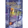 Magnolias, Moonlight, and Murder by Sara Rosett