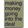 Making Money Going Into The Deal door Stilp Ltd Thomas R. Stilp