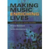 Making Music And Enriching Lives door Cynthia Blanchard Acree