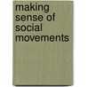 Making Sense Of Social Movements door Nick Crossley