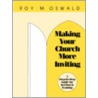 Making Your Church More Inviting door Roy M. Oswald