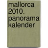 Mallorca 2010. Panorama Kalender door Onbekend
