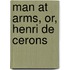 Man at Arms, Or, Henri de Cerons