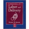 Management of Labor and Delivery door Robert K. Creasy