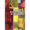 Managing Conservation in Museums by Suzanne Keene
