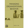 Managing Organizational Behavior by Ronald R. Sims
