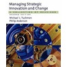 Managing Strat Innov Change 2e P door Philip C. Anderson
