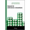 Manual De Enfermeria Comunitaria door Maria Teresa Miret Garcia
