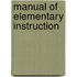 Manual of Elementary Instruction