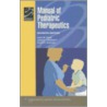 Manual of Pediatric Therapeutics door Joseph I. Wolfsdorf