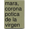 Mara, Corona Potica de La Virgen door José Zorrilla