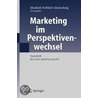 Marketing Im Perspektivenwechsel door Elisabeth Frc6hlich-Glantschnig