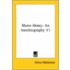 Marse Henry: An Autobiography V1
