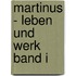 Martinus - Leben und Werk Band I