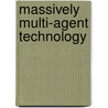 Massively Multi-Agent Technology door Onbekend