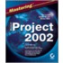 Mastering Microsoft Project 2002