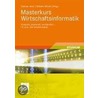 Masterkurs Wirtschaftsinformatik by Dietmar Abts