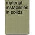 Material Instabilities in Solids