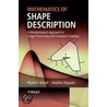 Mathematics Of Shape Description door Pijush K. Ghosh