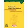 Mathematik: Längen und Gewichte door Roland Bauer