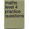 Maths Level 4 Practice Questions door Onbekend