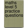 Maths Level 5 Practice Questions door Onbekend