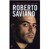 Het tegenovergestelde van dood by Roberto Saviano