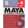 Maya 5 for Windows and Macintosh door Danny Riddell
