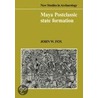 Maya Postclassic State Formation door John W. Fox