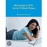 Mccaulay's Cfa Level I Mock Exam by Philip Martin Mccaulay Lmp