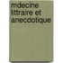 Mdecine Littraire Et Anecdotique