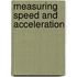 Measuring Speed And Acceleration