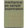 Mechanical Pe Sample Examination by Michael R. Lindeburg