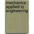 Mechanics Applied To Engineering