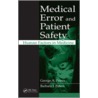 Medical Error and Patient Safety by George A. Peters