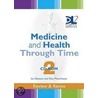 Medicine And Health Through Time door Dan Moorhouse