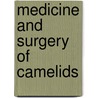 Medicine And Surgery Of Camelids door Murray E. Fowler