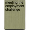 Meeting the Employment Challenge by Janine Berg