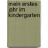 Mein erstes Jahr im Kindergarten