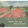 Meine Zeit Mit Anne Frank. 4 Cds door Miep Gies