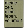 Meine Zeit, Mein Leben, Volume 1 by Ferencz Aurelius Pulszky