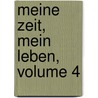 Meine Zeit, Mein Leben, Volume 4 by Ferencz Aurelius Pulszky