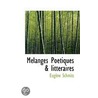 Melanges Poetiques & Litteraires door Eugene Schmits