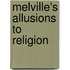 Melville's Allusions to Religion