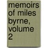 Memoirs Of Miles Byrne, Volume 2