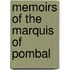 Memoirs Of The Marquis Of Pombal