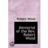 Memorial Of The Rev. Robert Wood